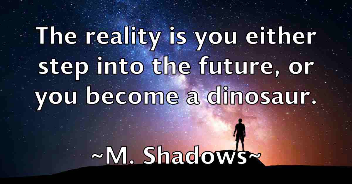 /images/quoteimage/m-shadows-fb-524113.jpg