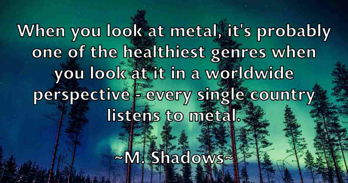 /images/quoteimage/m-shadows-fb-524140.jpg
