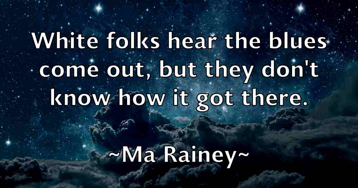 /images/quoteimage/ma-rainey-fb-524436.jpg