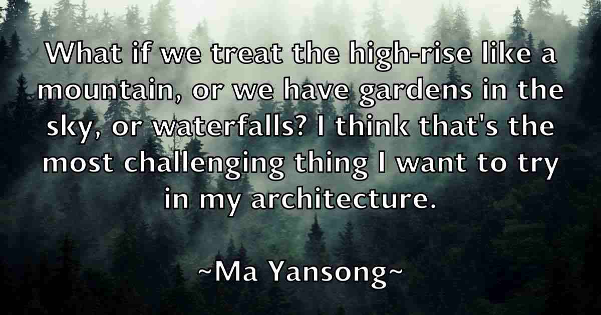 /images/quoteimage/ma-yansong-fb-524454.jpg