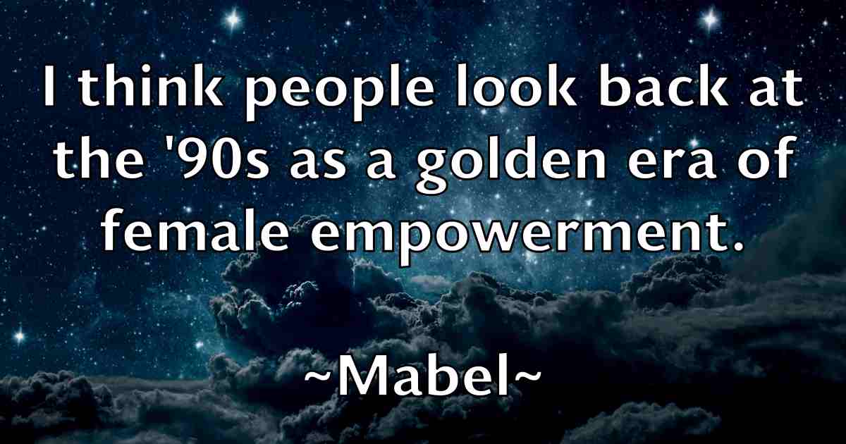 /images/quoteimage/mabel-mabel-fb-524651.jpg