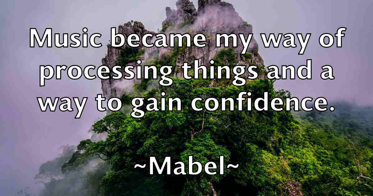 /images/quoteimage/mabel-mabel-fb-524673.jpg