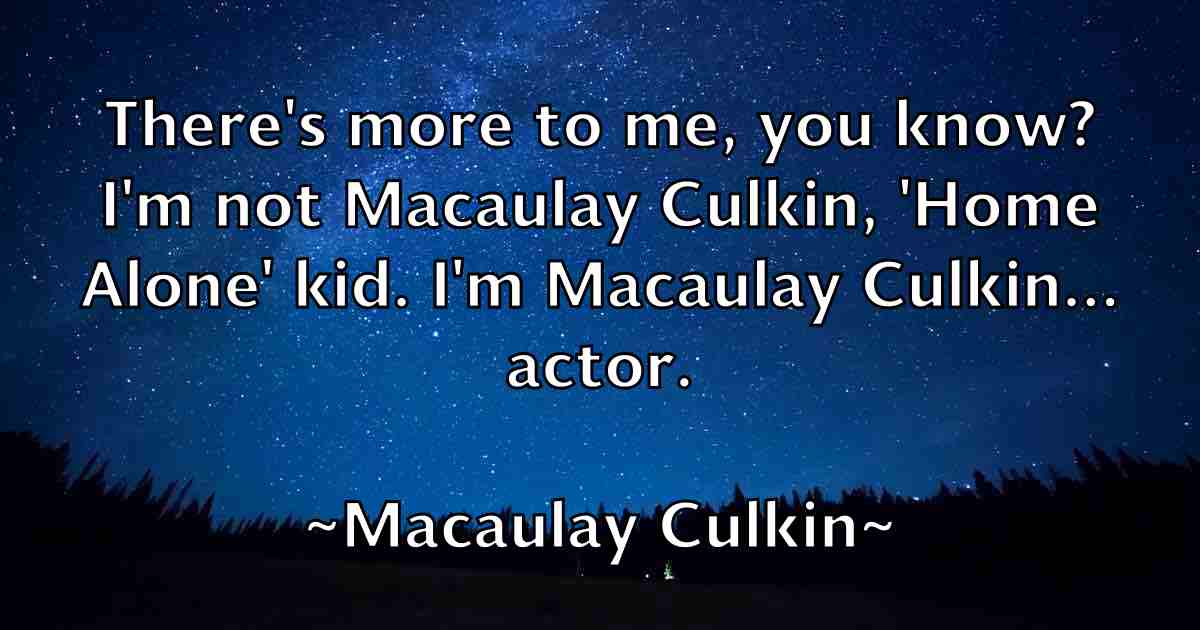 /images/quoteimage/macaulay-culkin-fb-524887.jpg