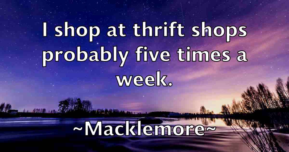 /images/quoteimage/macklemore-macklemore-fb-525166.jpg