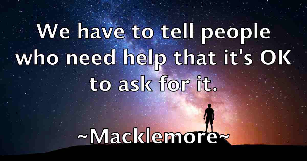 /images/quoteimage/macklemore-macklemore-fb-525176.jpg