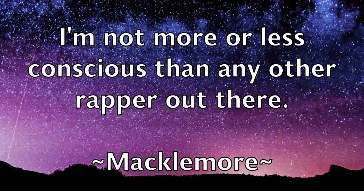 /images/quoteimage/macklemore-macklemore-fb-525189.jpg