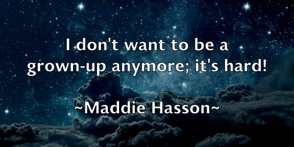 /images/quoteimage/maddie-hasson-525312.jpg