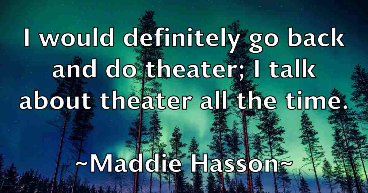 /images/quoteimage/maddie-hasson-fb-525311.jpg