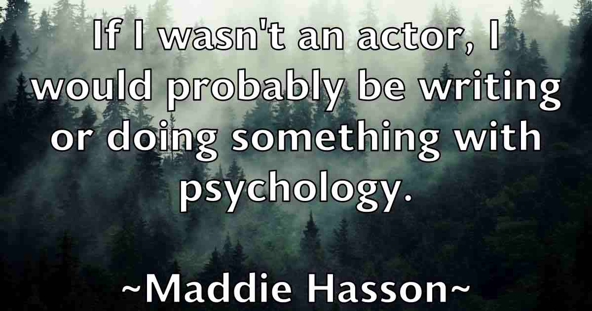 /images/quoteimage/maddie-hasson-fb-525313.jpg