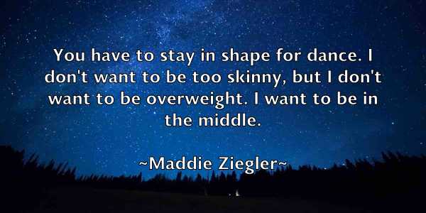 /images/quoteimage/maddie-ziegler-525398.jpg