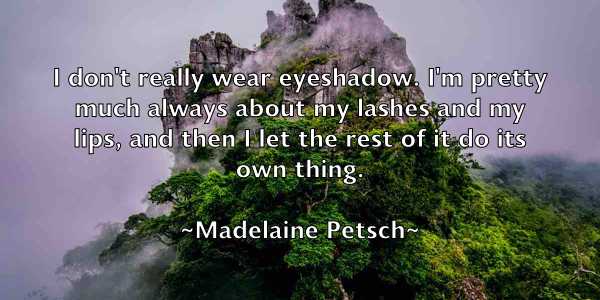 /images/quoteimage/madelaine-petsch-525454.jpg