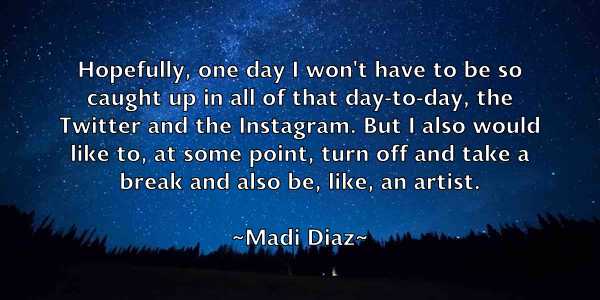 /images/quoteimage/madi-diaz-526061.jpg