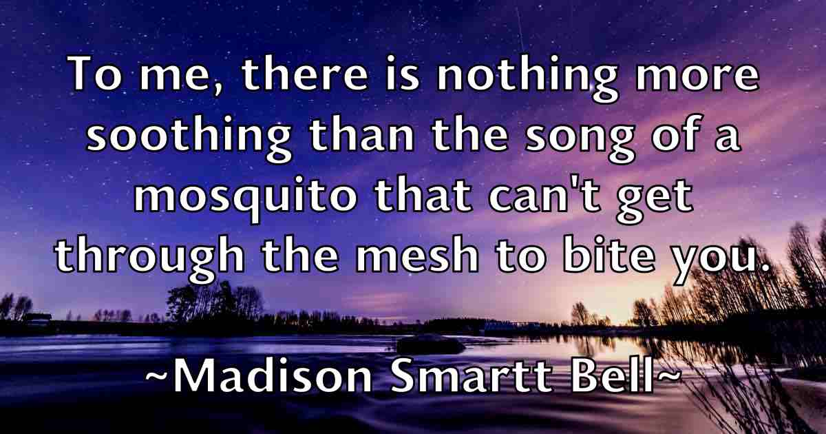 /images/quoteimage/madison-smartt-bell-fb-526304.jpg