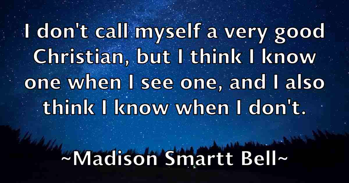 /images/quoteimage/madison-smartt-bell-fb-526307.jpg