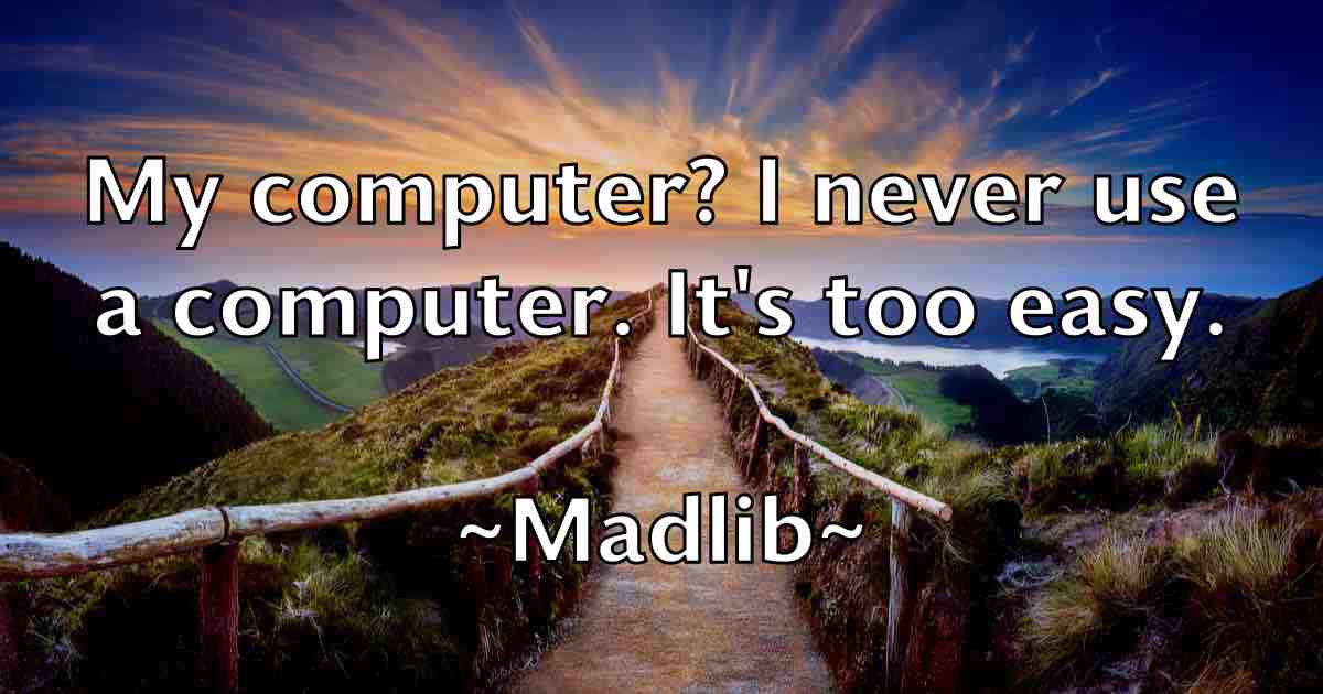 /images/quoteimage/madlib-madlib-fb-526351.jpg