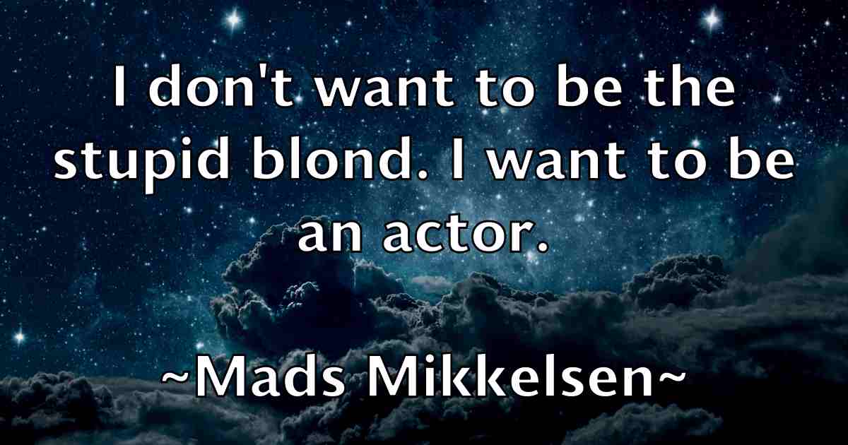 /images/quoteimage/mads-mikkelsen-fb-526489.jpg