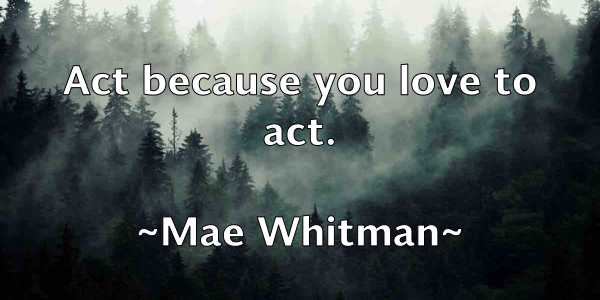 /images/quoteimage/mae-whitman-526771.jpg