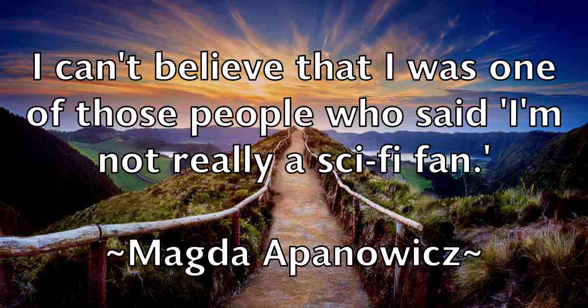 /images/quoteimage/magda-apanowicz-fb-526934.jpg