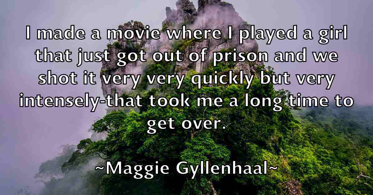 /images/quoteimage/maggie-gyllenhaal-fb-527057.jpg