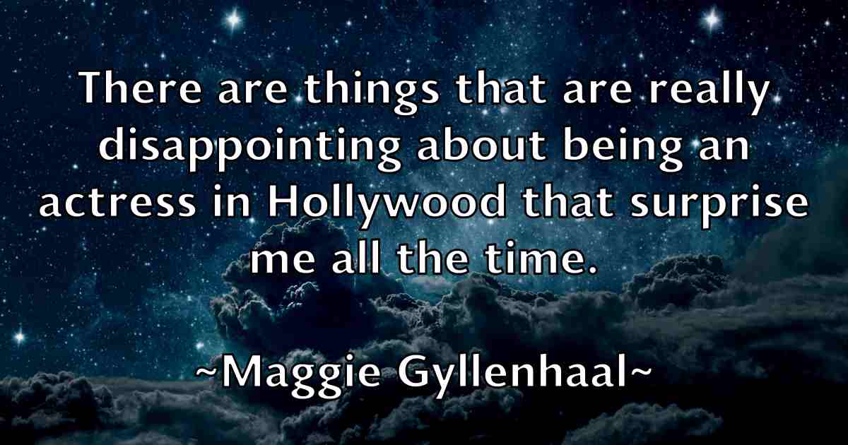 /images/quoteimage/maggie-gyllenhaal-fb-527076.jpg