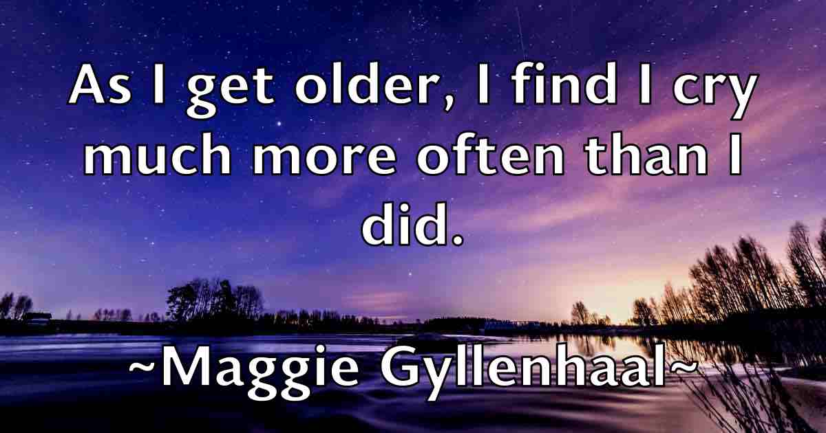 /images/quoteimage/maggie-gyllenhaal-fb-527080.jpg