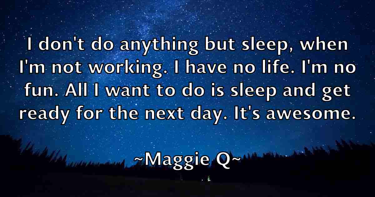 /images/quoteimage/maggie-q-fb-527170.jpg