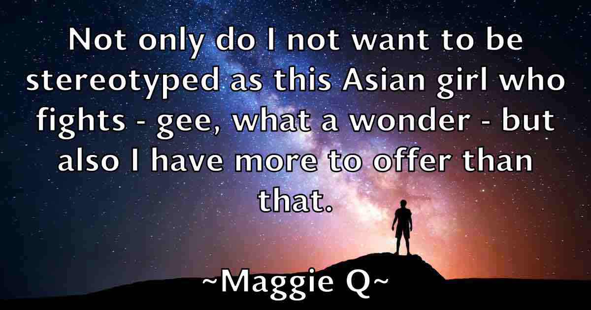 /images/quoteimage/maggie-q-fb-527180.jpg