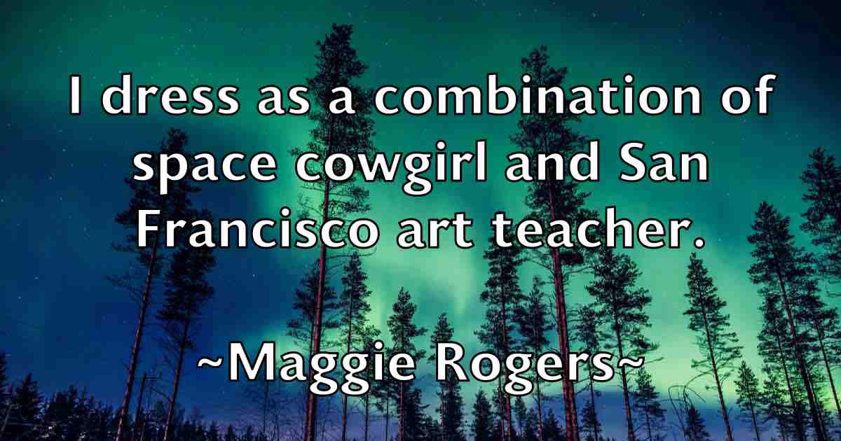 /images/quoteimage/maggie-rogers-fb-527208.jpg