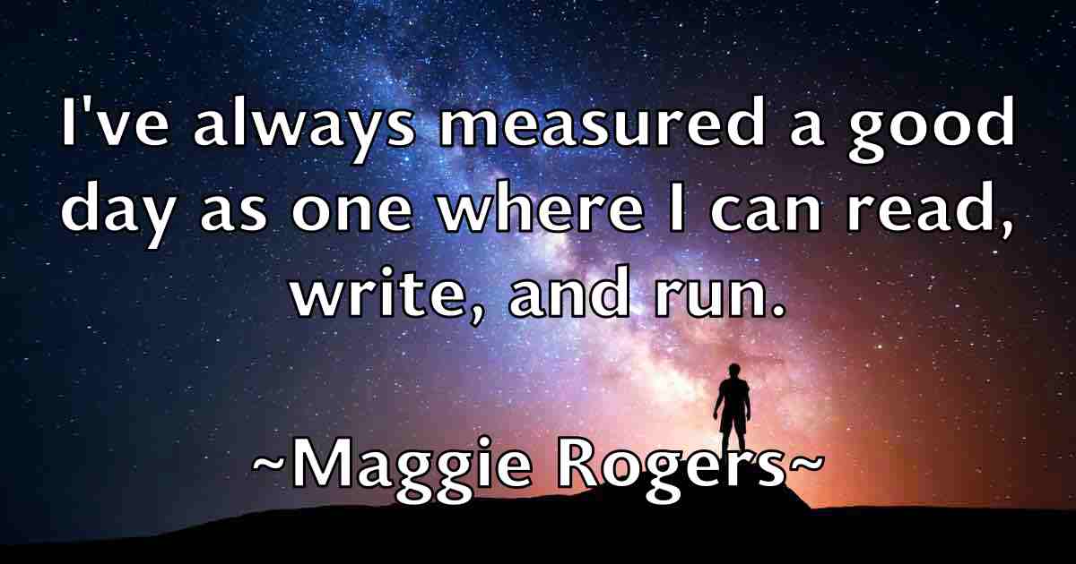 /images/quoteimage/maggie-rogers-fb-527212.jpg