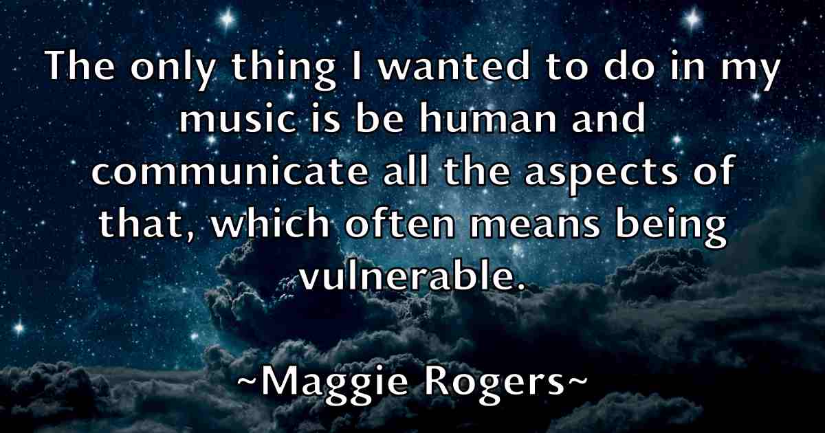 /images/quoteimage/maggie-rogers-fb-527220.jpg