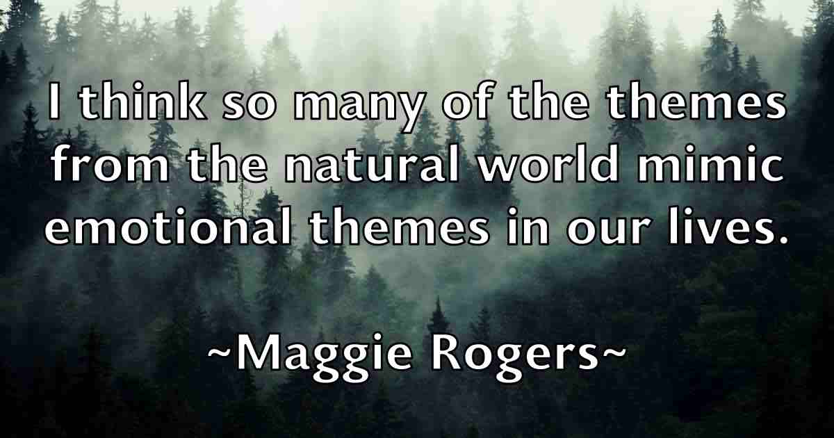 /images/quoteimage/maggie-rogers-fb-527224.jpg