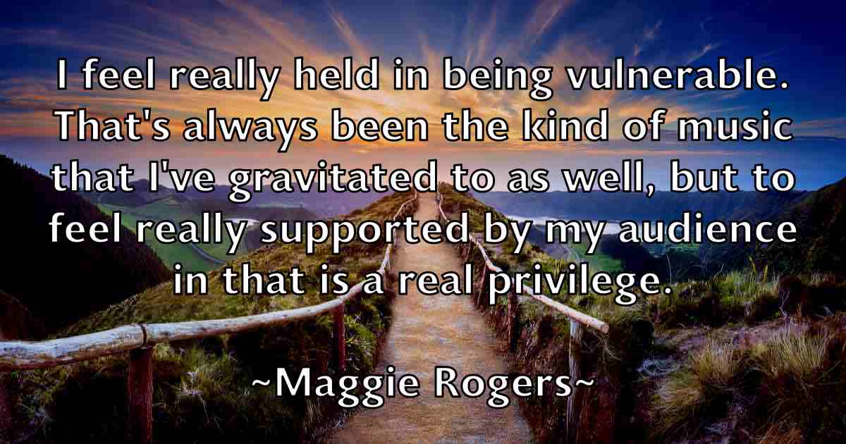 /images/quoteimage/maggie-rogers-fb-527238.jpg