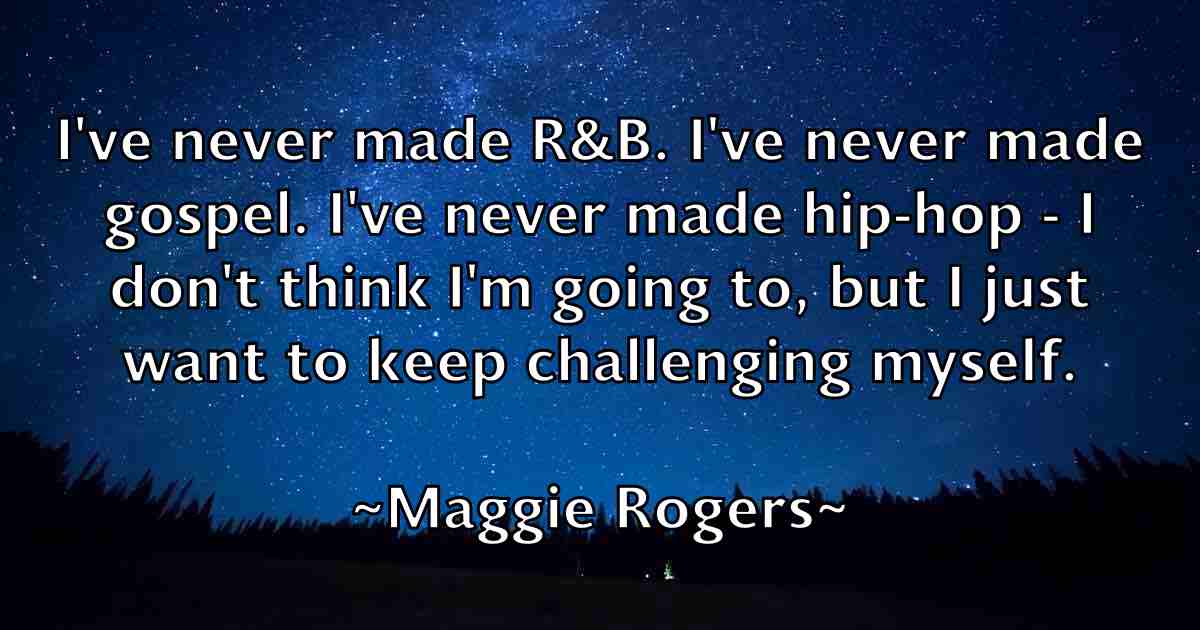 /images/quoteimage/maggie-rogers-fb-527255.jpg