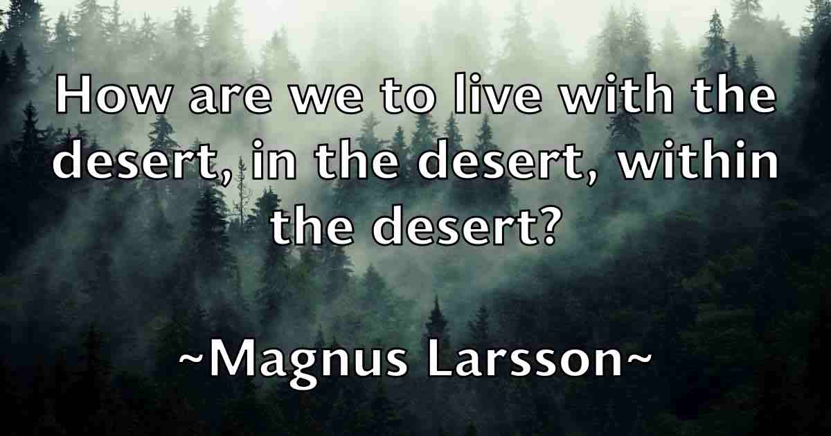 /images/quoteimage/magnus-larsson-fb-527538.jpg