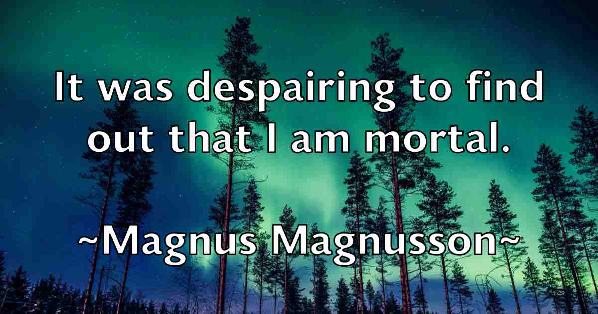 /images/quoteimage/magnus-magnusson-fb-527554.jpg