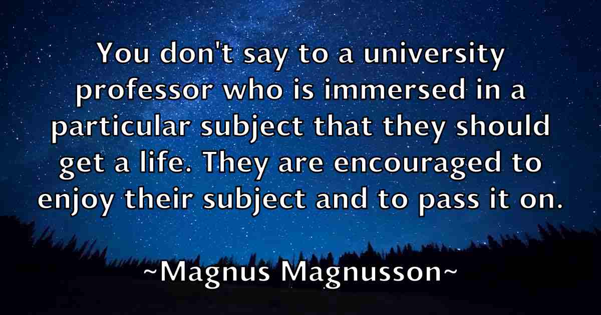 /images/quoteimage/magnus-magnusson-fb-527555.jpg