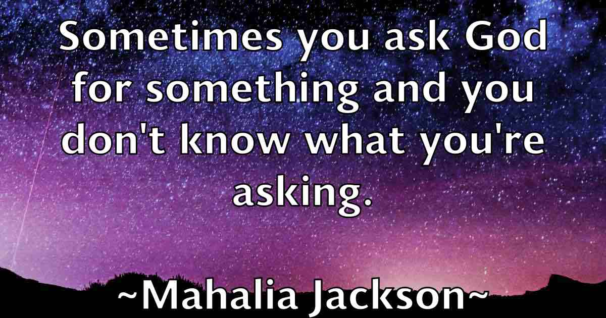 /images/quoteimage/mahalia-jackson-fb-527592.jpg
