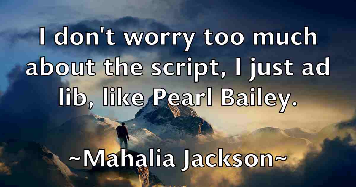 /images/quoteimage/mahalia-jackson-fb-527598.jpg