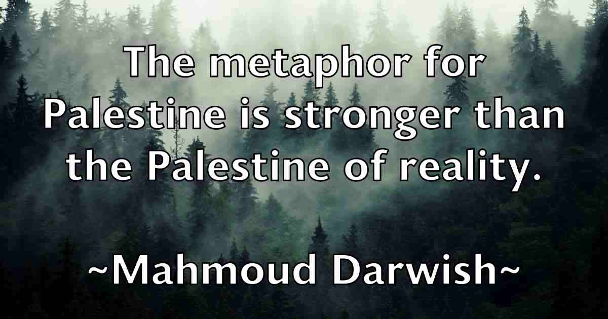 /images/quoteimage/mahmoud-darwish-fb-528508.jpg