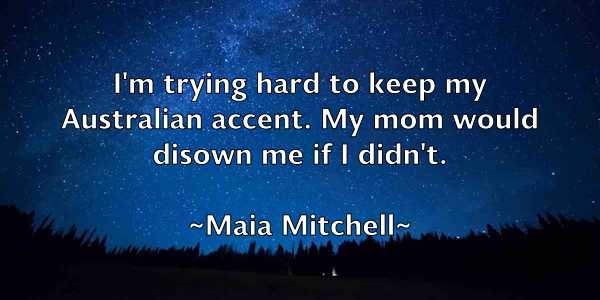 /images/quoteimage/maia-mitchell-528537.jpg