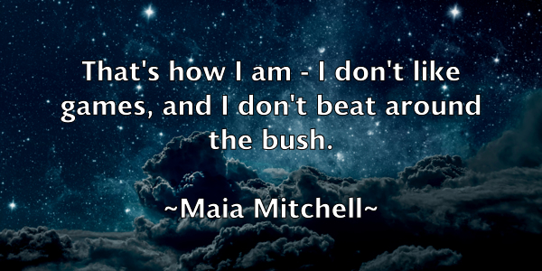 /images/quoteimage/maia-mitchell-528545.jpg