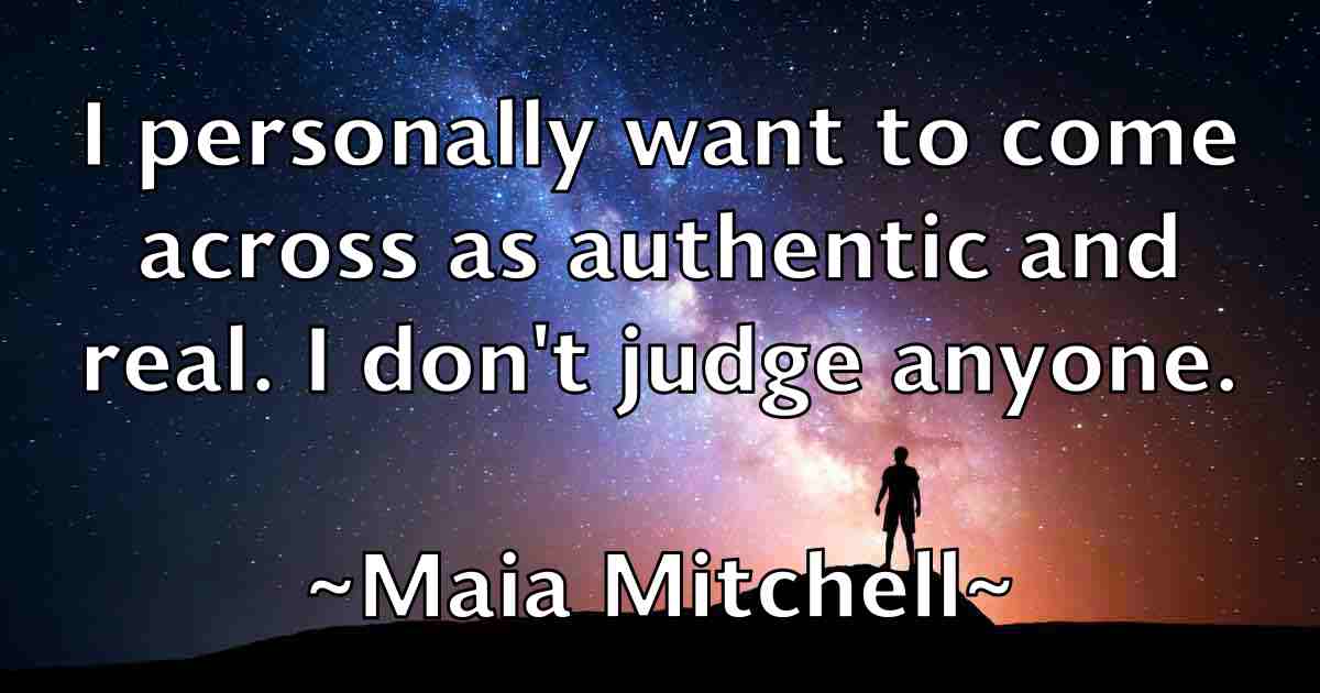/images/quoteimage/maia-mitchell-fb-528551.jpg