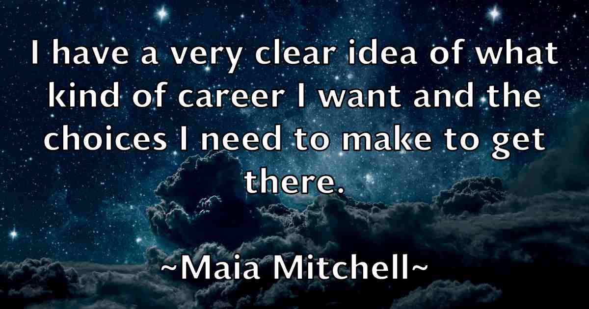 /images/quoteimage/maia-mitchell-fb-528555.jpg