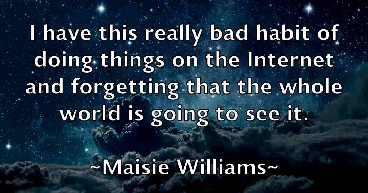 /images/quoteimage/maisie-williams-fb-528789.jpg