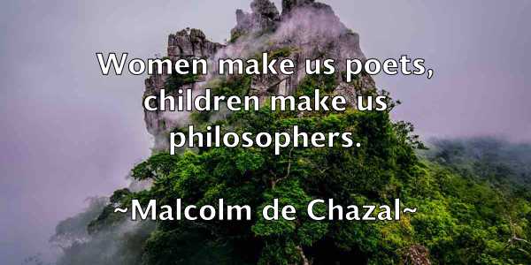 /images/quoteimage/malcolm-de-chazal-529443.jpg