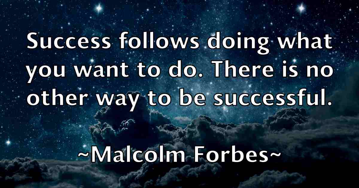 /images/quoteimage/malcolm-forbes-fb-529460.jpg