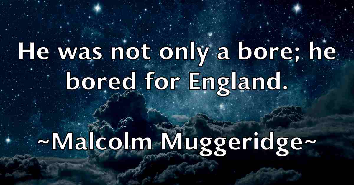 /images/quoteimage/malcolm-muggeridge-fb-529757.jpg