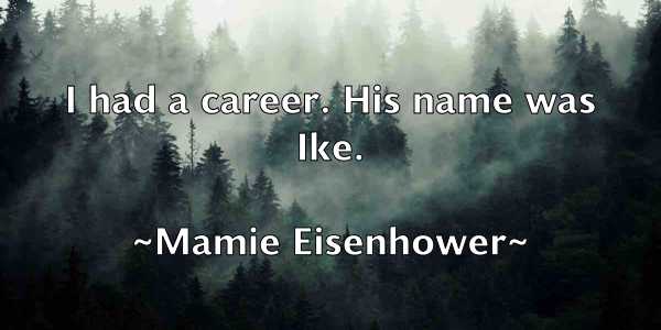 /images/quoteimage/mamie-eisenhower-530326.jpg