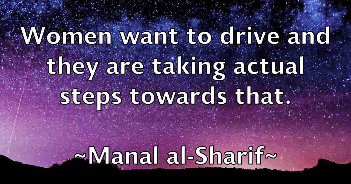 /images/quoteimage/manal-al-sharif-fb-530419.jpg