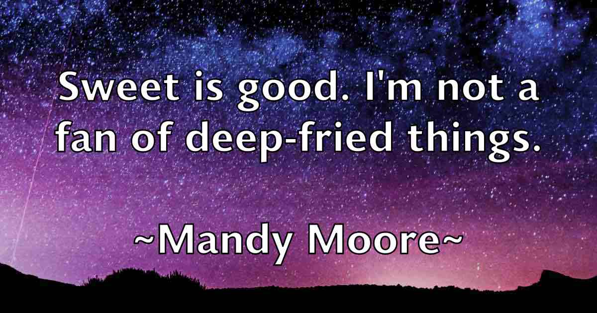 /images/quoteimage/mandy-moore-fb-530662.jpg